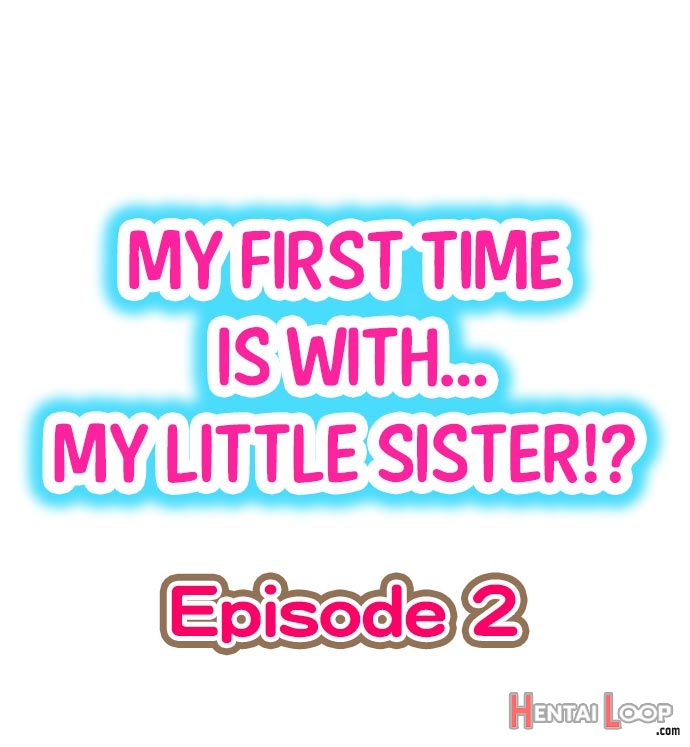 My First Time Is With.... My Little Sister?! Ch. 1-78 page 11