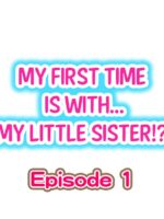 My First Time Is With.... My Little Sister?! Ch. 1-78 page 2