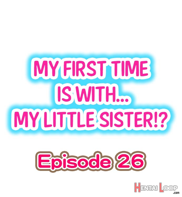My First Time Is With.... My Little Sister?! Ch. 1-78 page 232