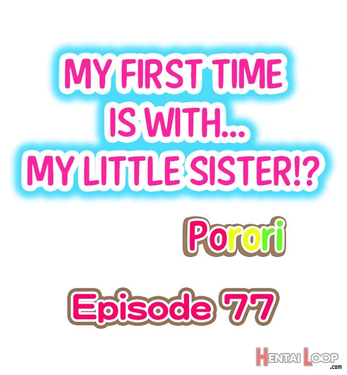My First Time Is With.... My Little Sister?! Ch. 1-78 page 691